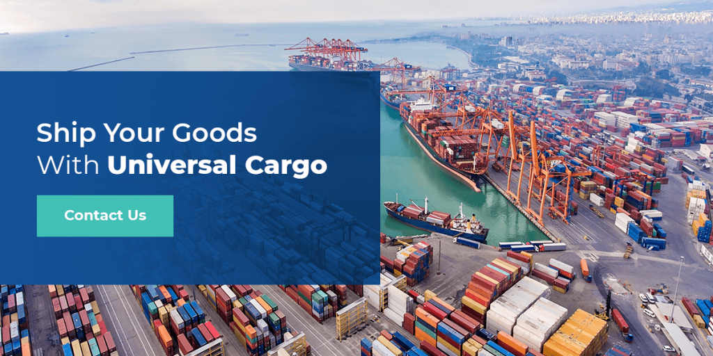 Ship Your Goods With Universal Cargo
